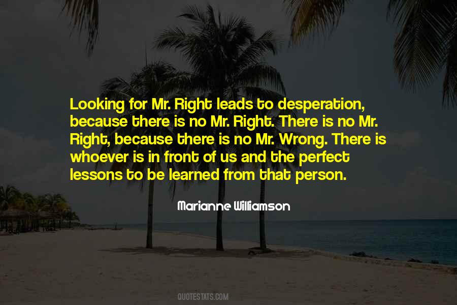 Mr Wrong And Mr Right Quotes #862375