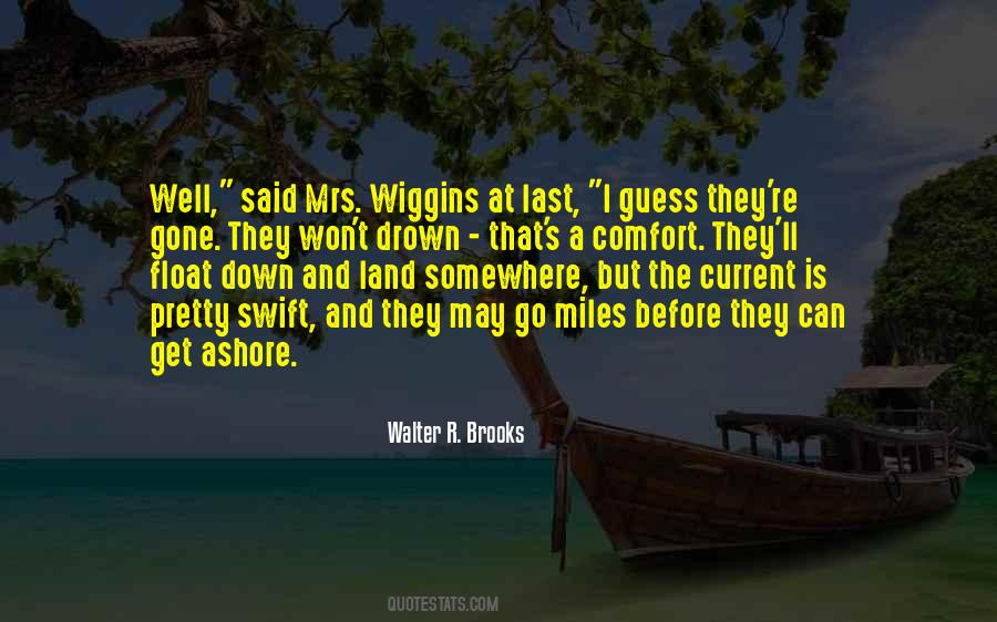 Mrs Wiggins Quotes #1793836