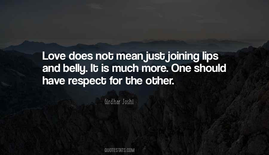 Much Love And Respect Quotes #1422508