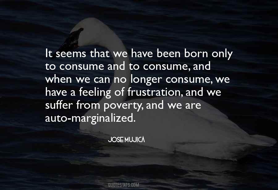 Mujica Quotes #1464176