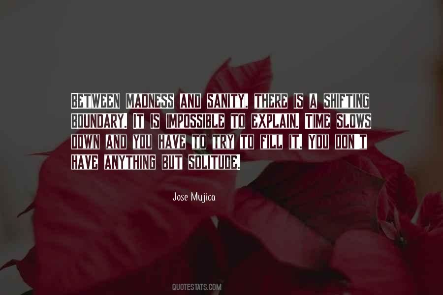 Mujica Quotes #1800364