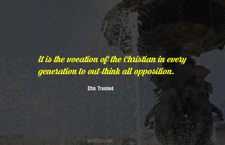 Quotes About Christian Opposition #114811