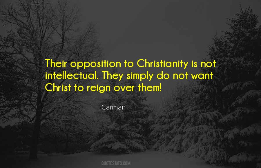 Quotes About Christian Opposition #682541