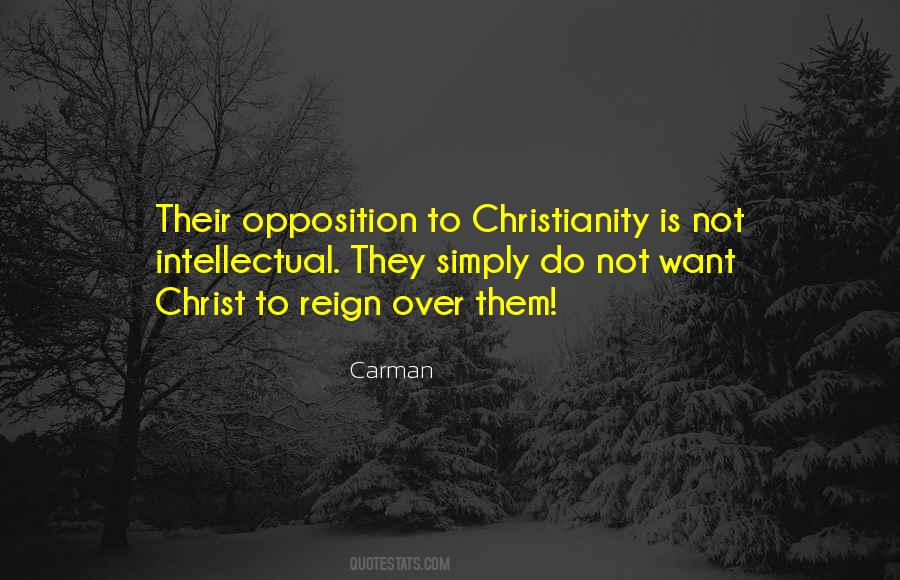 Quotes About Christian Opposition #682541 Quotes About Christian Opposition #682541
