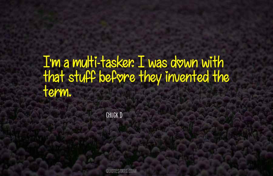 Multi Tasker Quotes #142640