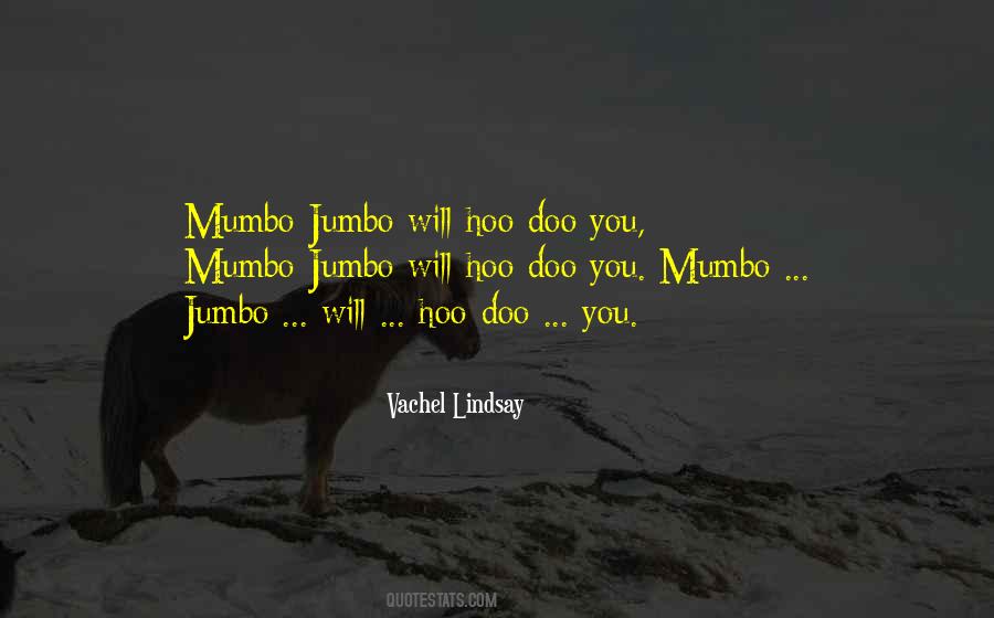 Mumbo Quotes #1460585