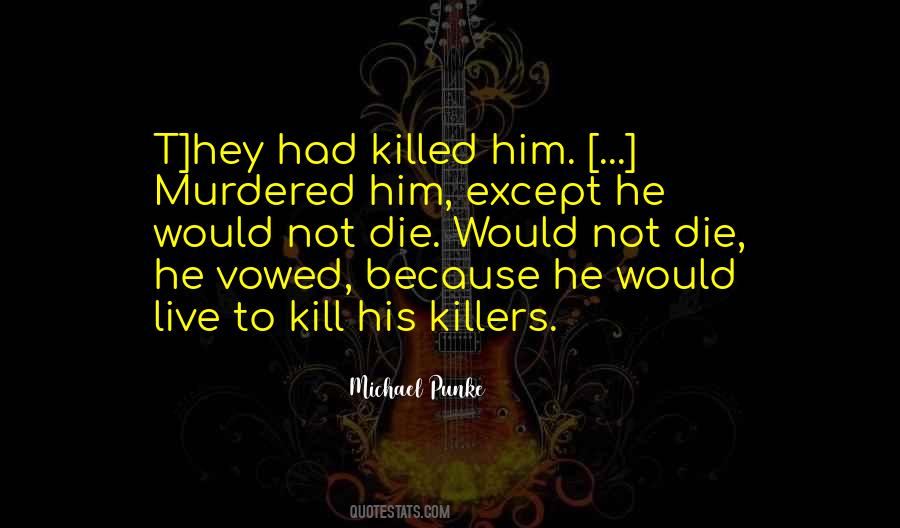 Murdered Quotes #1312122