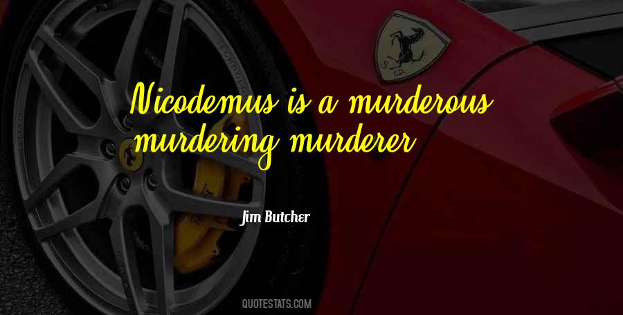 Murderer Quotes #1123178