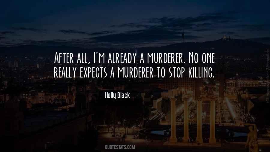 Murderer Quotes #1407313