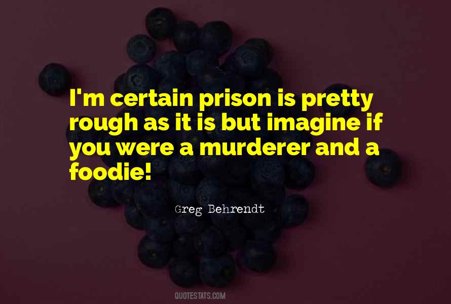 Murderer Quotes #1429506