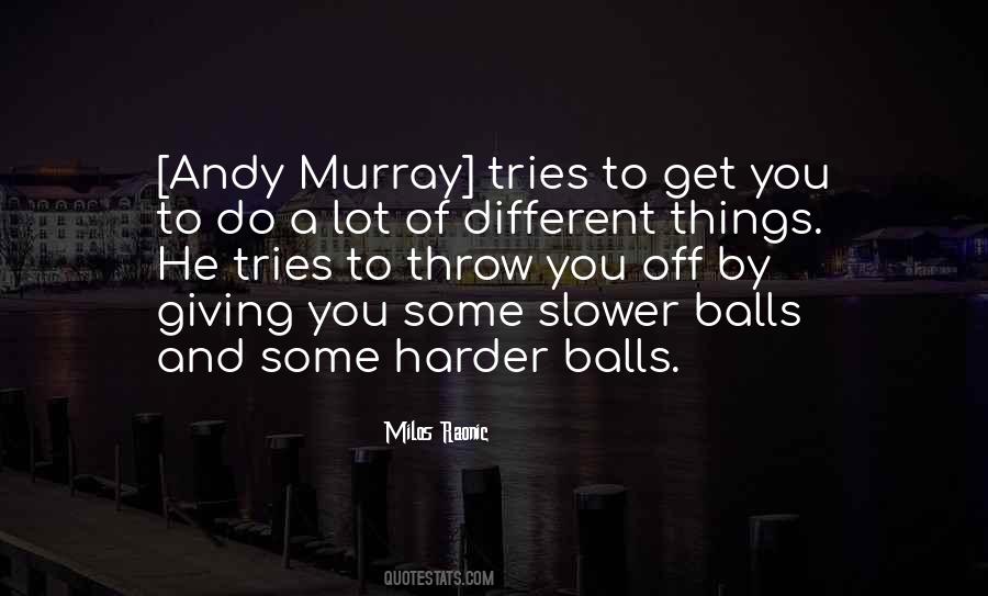 Murray Quotes #1502205