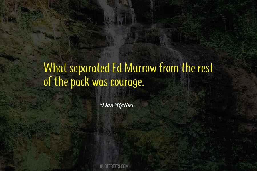 Murrow Quotes #1412217