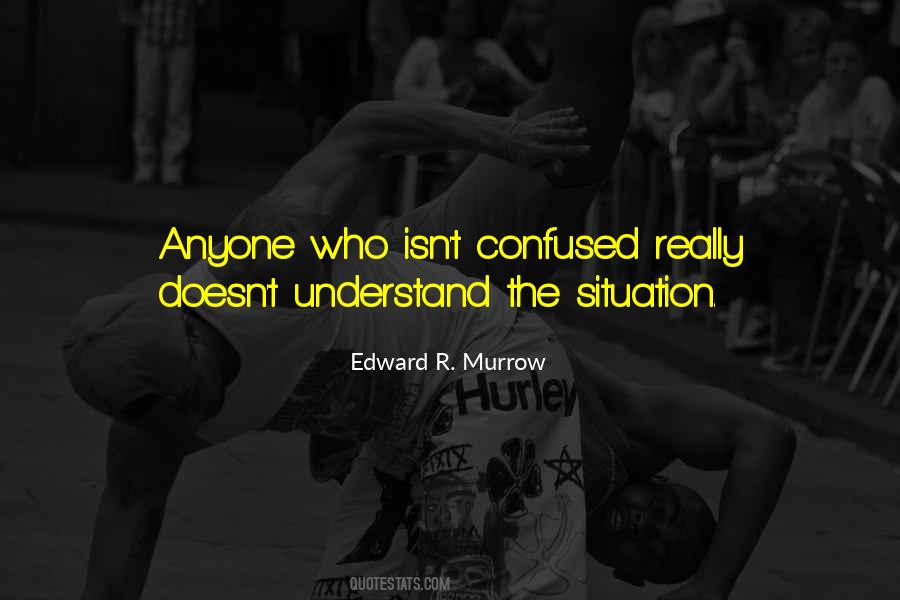 Murrow Quotes #1813901