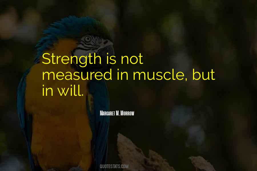 Muscle And Strength Quotes #1034146