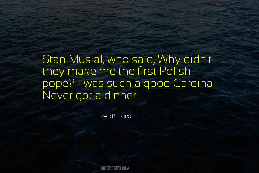 Musial Quotes #1604046
