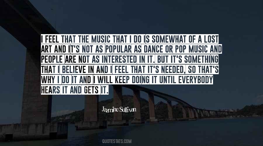 Music Art Dance Quotes #1750823