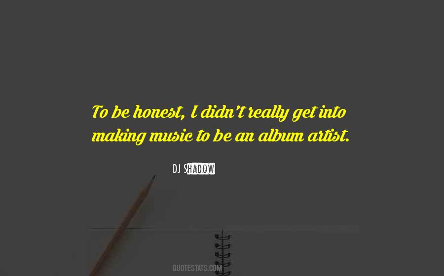 Music Artist Quotes #220282