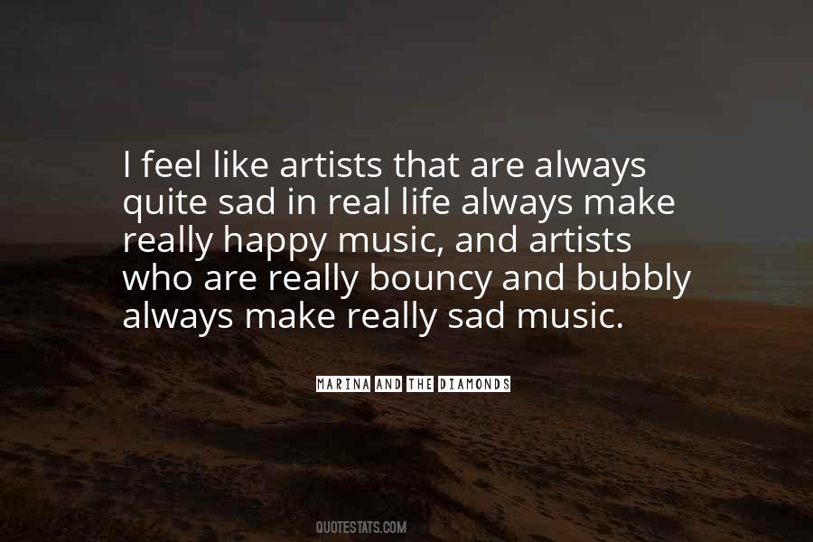 Music Artist Quotes #286341