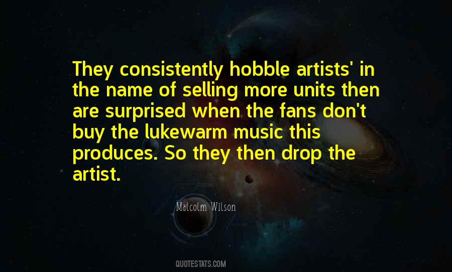 Music Artist Quotes #337788