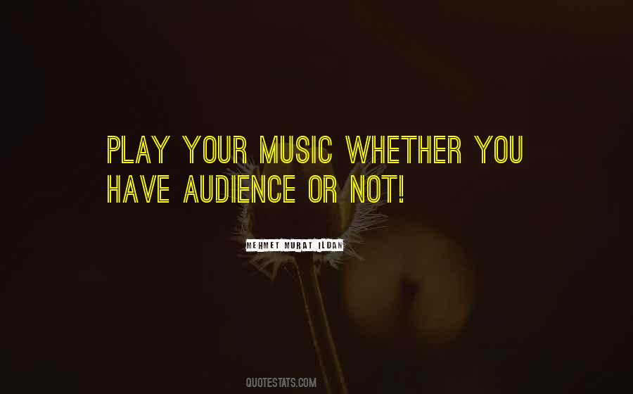 Music Audience Quotes #274399