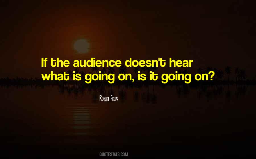 Music Audience Quotes #426301