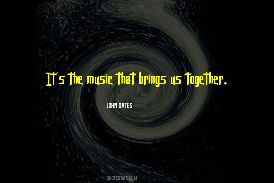 Music Brings Quotes #1147968