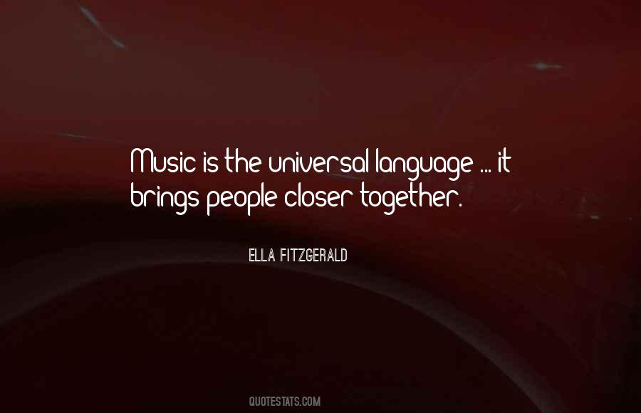 Music Brings Us Together Quotes #1458712