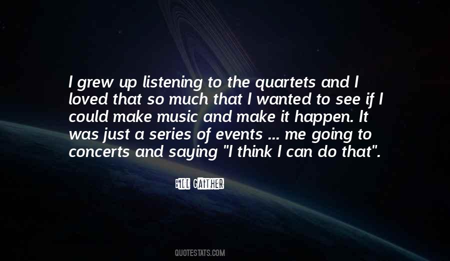 Music Concerts Quotes #1586540