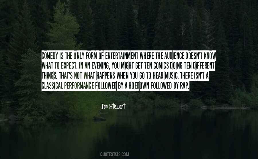 Music Entertainment Quotes #1352813