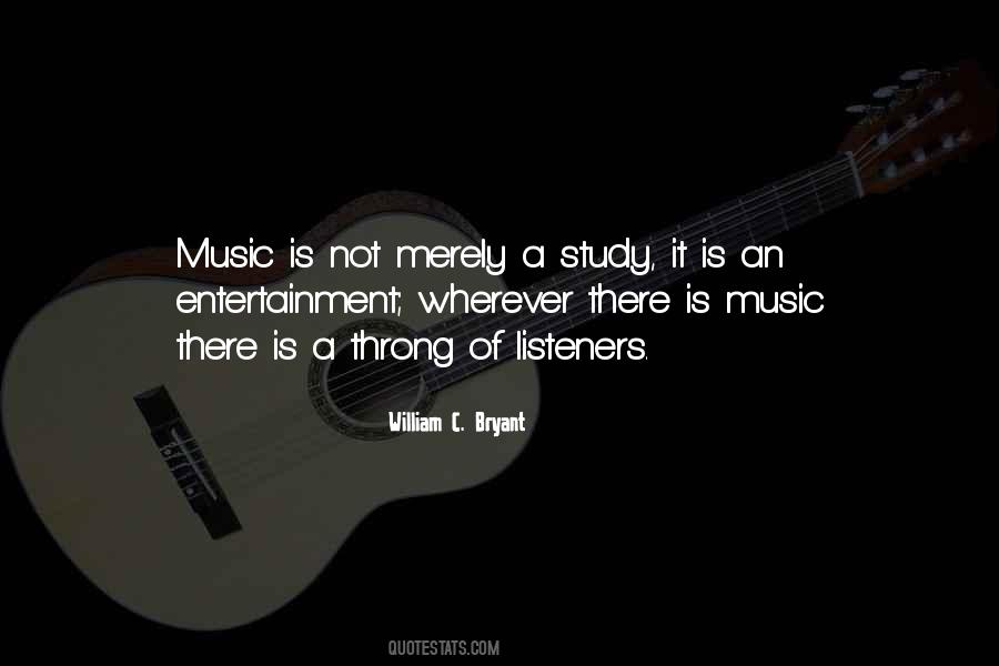 Music Entertainment Quotes #1544931
