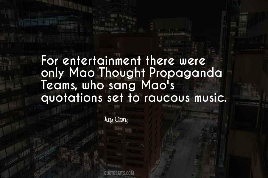 Music Entertainment Quotes #1797759