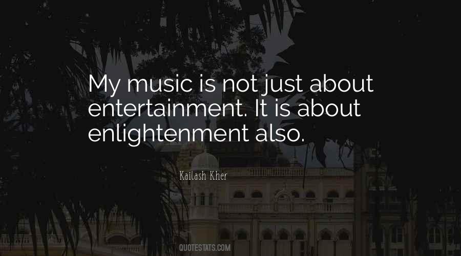 Music Entertainment Quotes #486369