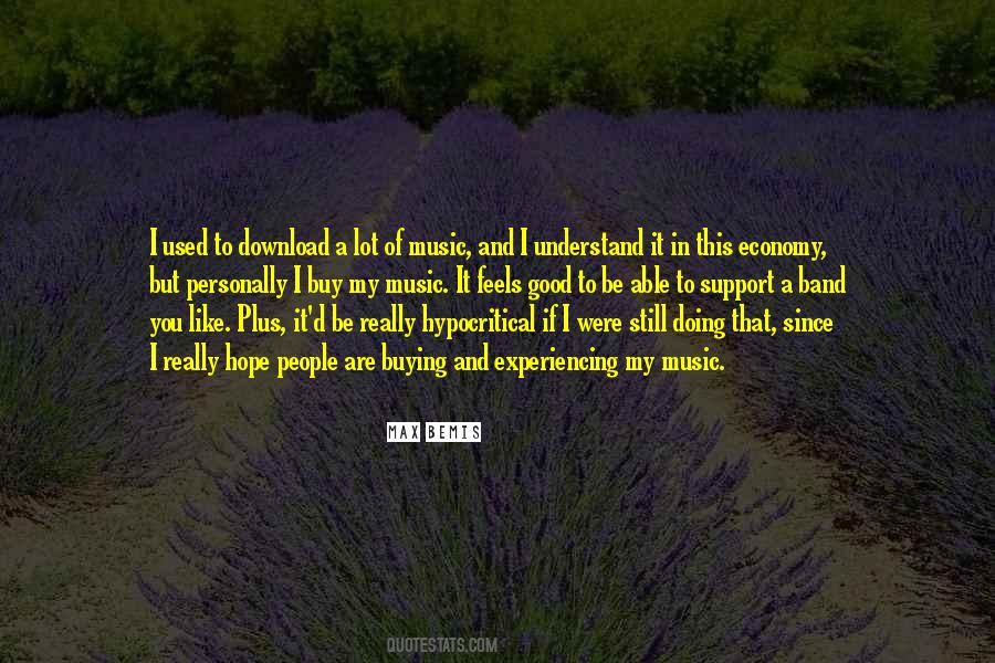 Music Feels Good Quotes #1504581