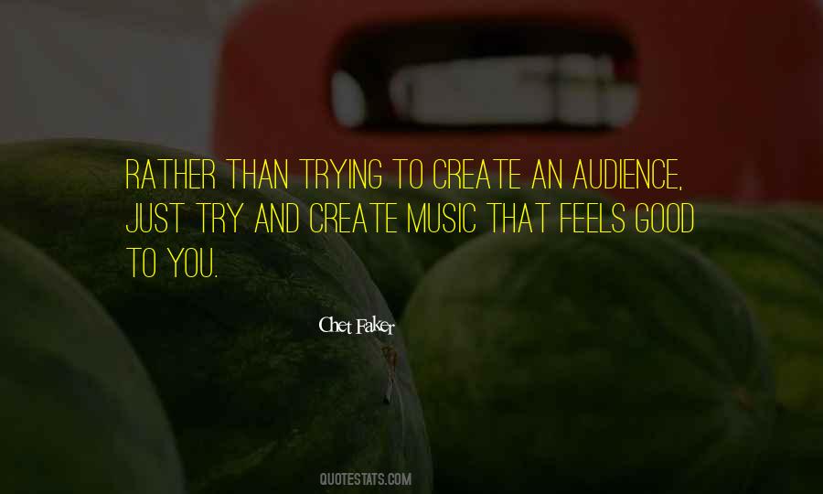 Music Feels Good Quotes #984575