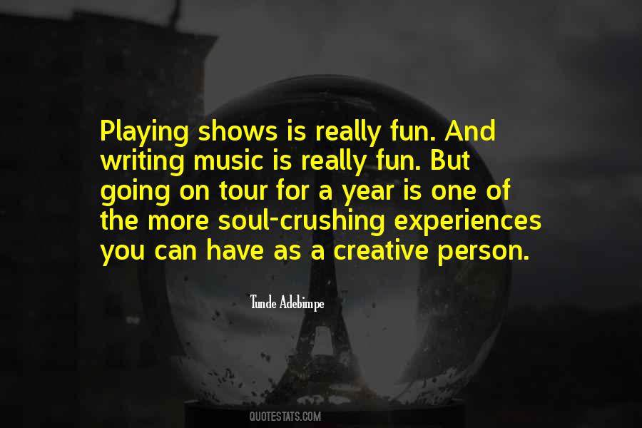 Music For The Soul Quotes #1273587
