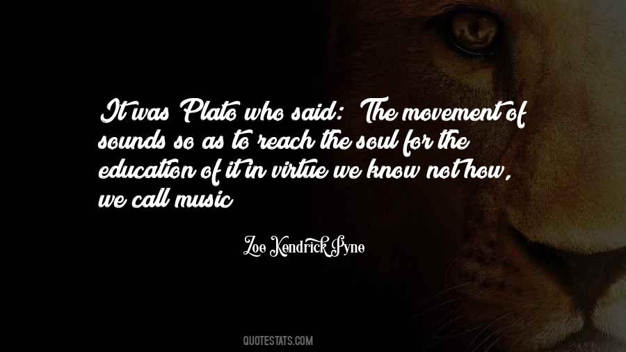 Music For The Soul Quotes #1370172