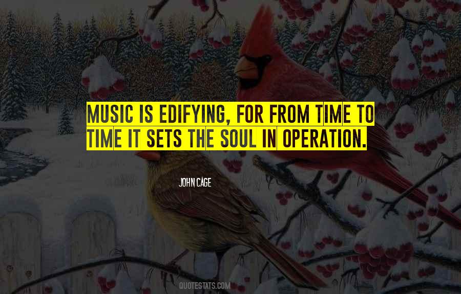 Music For The Soul Quotes #1389351