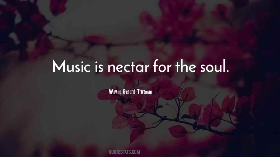Music For The Soul Quotes #1877108