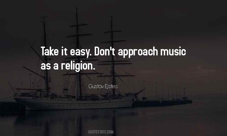 Music Has No Religion Quotes #354626