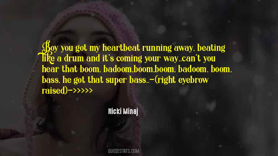 Music Heartbeat Quotes #1241434