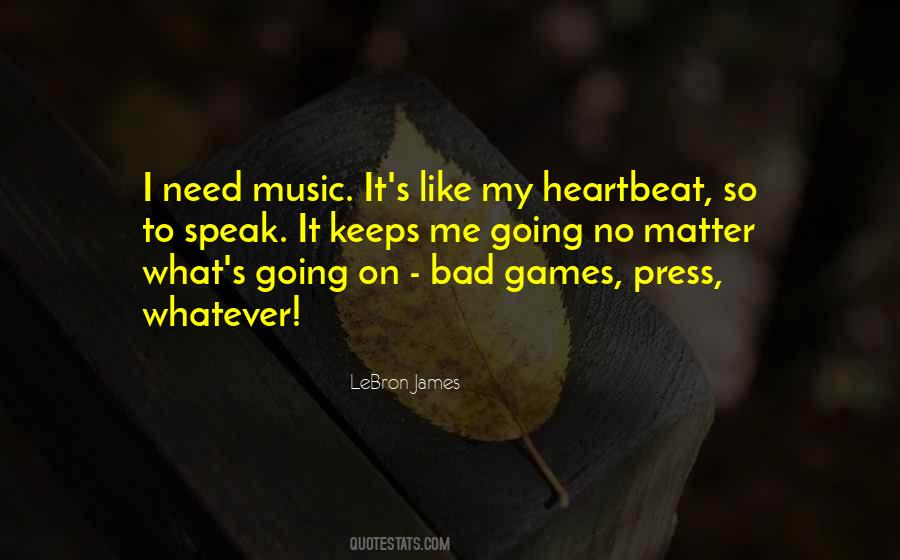 Music Heartbeat Quotes #346318