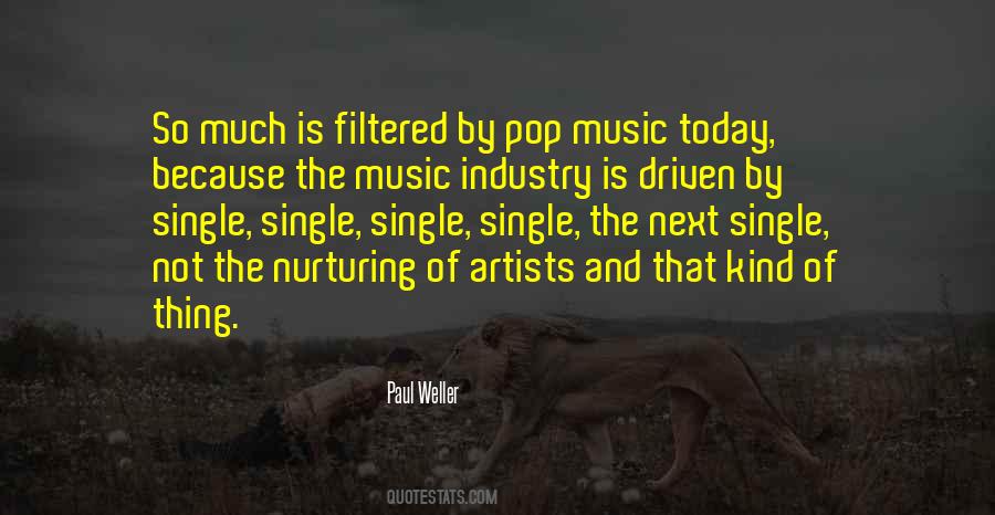 Music Industry Today Quotes #1361054
