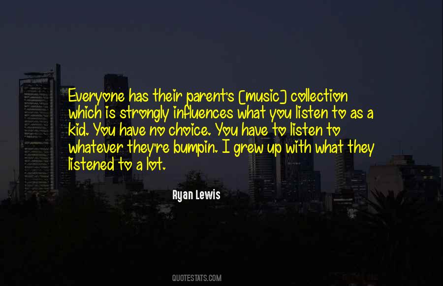 Music Influences Quotes #1573893