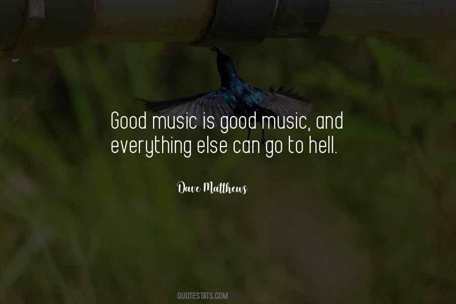 Music Is Everything Quotes #448695