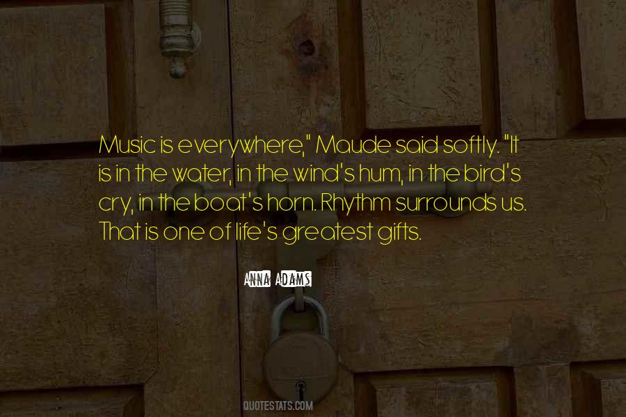 Music Is Everywhere Quotes #1051187