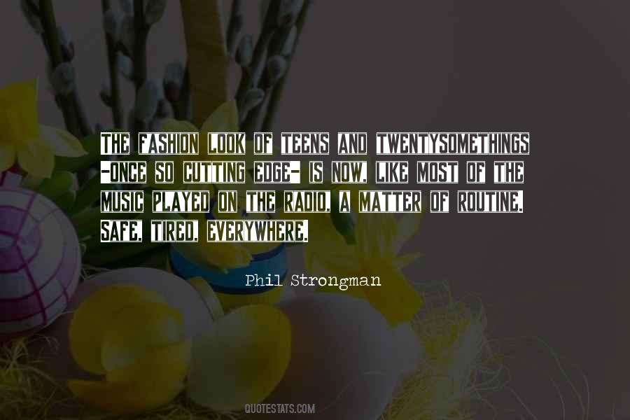 Music Is Everywhere Quotes #1114610