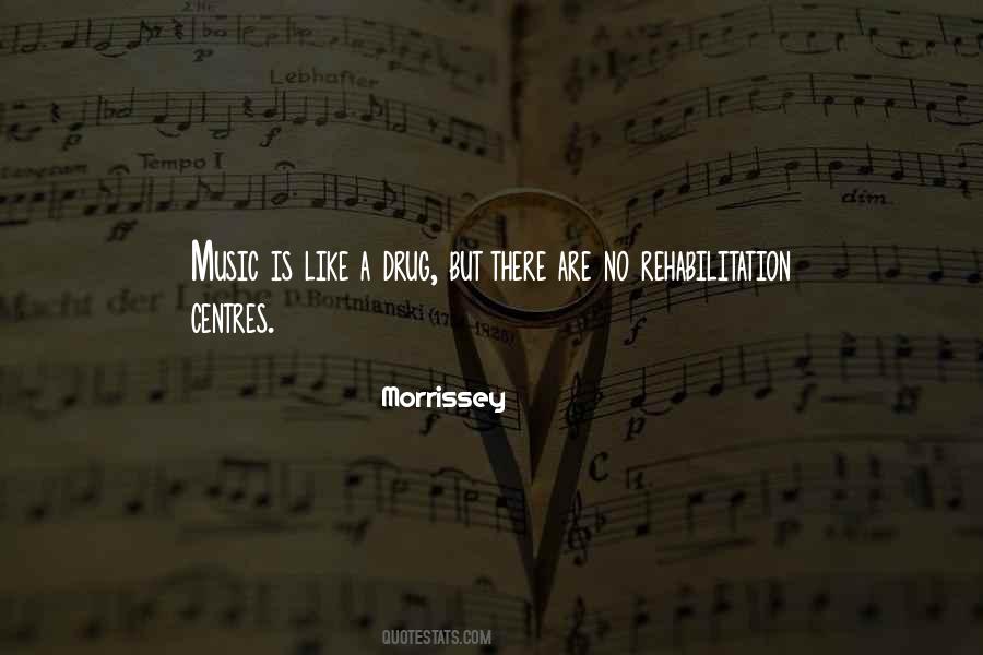 Music Is My Drug Quotes #1125359