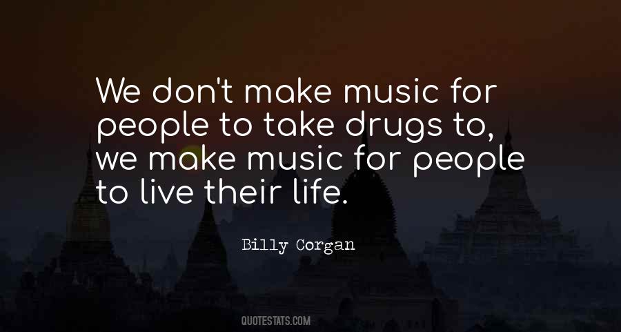 Music Is My Drug Quotes #1542323