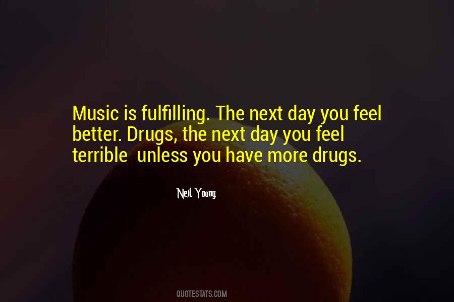 Music Is My Drug Quotes #1599738