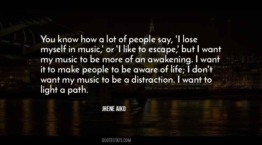 Music Is My Escape Quotes #690455
